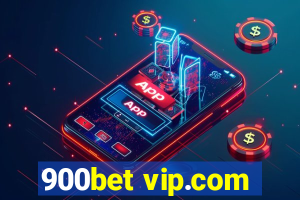 900bet vip.com